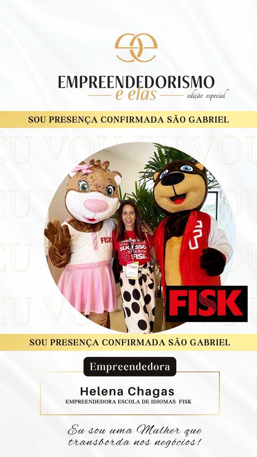 Fisk São Gabriel/RS - Vitrine Empreendedora São Gabriel, edição especial Empreendedorismo e Elas
